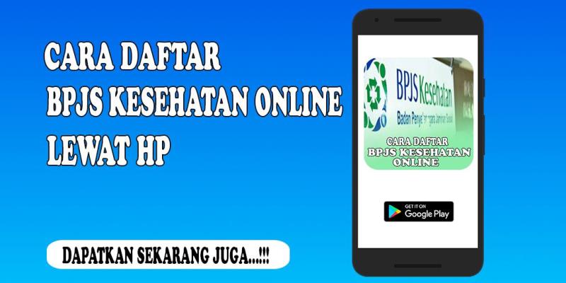 Cara Melakukan Pendaftaran BPJS Online