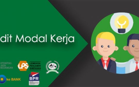 Kredit Modal Kerja: Jenis, Manfaat & Cara Pengajuan